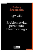 Problematyka przekładu filozoficznego