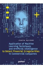 Application of Machine Learning Techniques and Artificial Intelligence to Detect Financial Irregularities in Commercial Companies