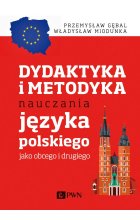 Dydaktyka i metodyka nauczania języka polskiego jako obcego i drugiego