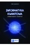 Informatyka kwantowa.