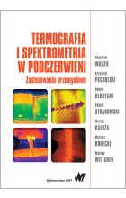 Termografia i spektrometria w podczerwieni. Zastosowania przemysłowe
