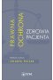 Prawna ochrona zdrowia pacjenta