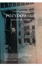 Pożydowskie. Niewygodna pamięć