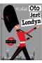 Oto jest Londyn