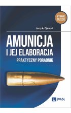 Amunicja i jej elaboracja.