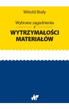 Wybrane zagadnienia z wytrzymałości materiałów