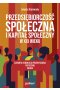 Przedsiębiorczość społeczna i kapitał społeczny w XXI wieku