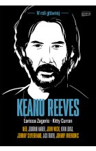 Keanu Reeves. W roli głównej