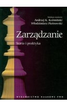 Zarządzanie. Teoria i praktyka