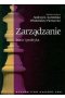 Zarządzanie. Teoria i praktyka