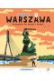 Warszawa. Przewodnik dla dużych i małych