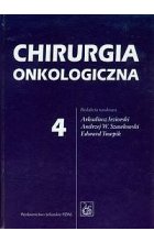 Chirurgia onkologiczna. Tom 4