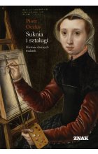 Suknia i sztalugi. Historie dawnych malarek