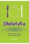 Dietetyka. Żywienie zdrowego i chorego człowieka