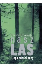 Nasz las i jego mieszkańcy