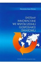 Systemy innowacyjne we współczesnej gospodarce światowej
