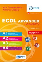 ECDL Advanced na skróty. Edycja 2015 r