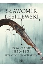 Powstanie 1830-1831. Utracone zwycięstwo?