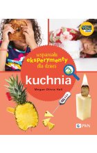 Wspaniałe eksperymenty dla dzieci. Kuchnia