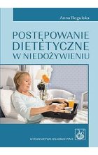 Postępowanie dietetyczne w niedożywieniu