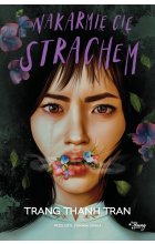 Nakarmię cię strachem