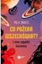 Co pożera wszechświat?