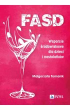 FASD. Wsparcie środowiskowe dla dzieci i nastolatków