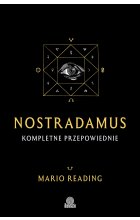 Nostradamus. Kompletne przepowiednie