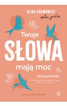 Twoje słowa mają moc