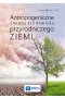 Antropogeniczne zmiany środowiska przyrodniczego Ziemi