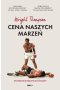 Cena naszych marzeń. Sportowe biografie bez cenzury