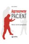 Agresywny pacjent