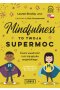 Mindfulness to twoja supermoc Outlet