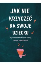 Jak nie krzyczeć na swoje dziecko