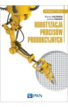 Robotyzacja procesów produkcyjnych