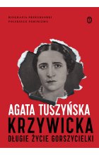 Krzywicka. Długie życie gorszycielki