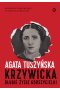 Krzywicka. Długie życie gorszycielki