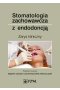 Stomatologia zachowawcza z endodoncją.