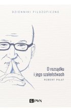O rozsądku i jego szaleństwach
