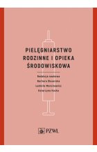 Pielęgniarstwo rodzinne i opieka środowiskowa