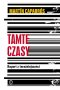 Tamte czasy. Raport z teraźniejszości