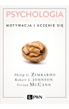 Psychologia. Kluczowe koncepcje. Tom 2: Motywacja i uczenie się