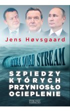 Szpiedzy, których przyniosło ocieplenie. Afera Nord Stream
