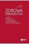 Zdrowa Urbanistyka