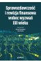 Sprawozdawczość i rewizja finansowa wobec wyzwań XXI wieku