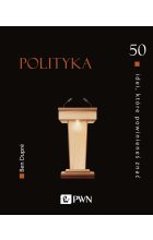 50 idei, które powinieneś znać. Polityka