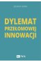 Dylemat przełomowej innowacji