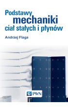 Podstawy mechaniki ciał stałych i płynów