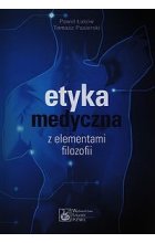 Etyka medyczna z elementami filozofii