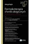 Farmakoterapia chorób alergicznych. Diagnozowanie i leczenie